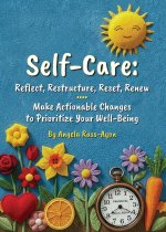 Self-Care - Reflect, Restructure, Reset, Renew