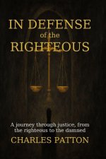In Defense of the Righteous