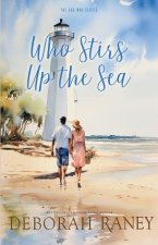 Who Stirs Up the Sea