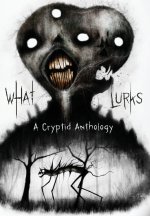 What Lurks