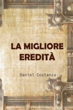 La migliore eredità