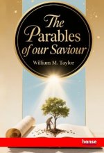 The Parables of our Saviour