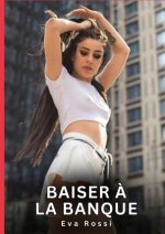 Baiser à la Banque
