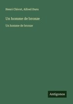 Un homme de bronze