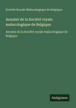 Annales de la Société royale malacologique de Belgique