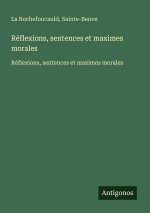Réflexions, sentences et maximes morales