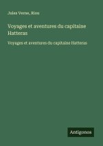 Voyages et aventures du capitaine Hatteras