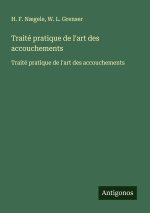 Traité pratique de l'art des accouchements