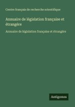 Annuaire de législation française et étrangére