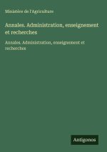 Annales. Administration, enseignement et recherches