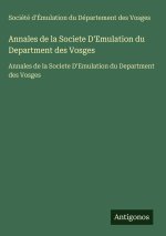 Annales de la Societe D'Emulation du Department des Vosges