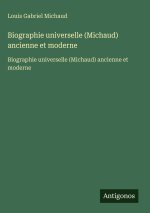 Biographie universelle (Michaud) ancienne et moderne