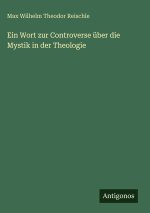 Ein Wort zur Controverse über die Mystik in der Theologie