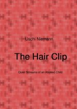 Die Haarspange - Leise Schreie eines missbrauchten Kindes