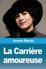 La Carrière amoureuse
