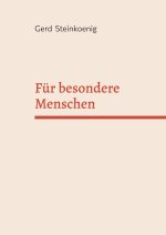 Für besondere Menschen