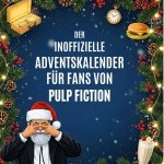 Der inoffizielle Adventskalender für Fans von Pulp Fiction