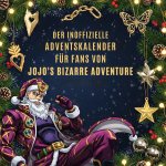 Der inoffizielle Adventskalender für Fans von JoJo's Bizarre Adventure