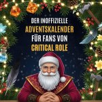 Der inoffizielle Adventskalender für Fans von Critical Role