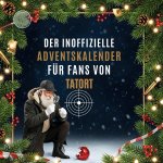 Der inoffizielle Adventskalender für Fans von Tatort