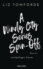 A Windy City Series Spin-Off