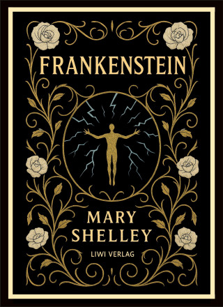 Mary Shelley: Frankenstein
