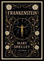 Mary Shelley: Frankenstein