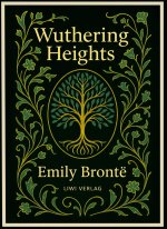 Emily Brontë: Wuthering Heights (English Edition)