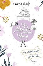 Die Mädels von der Burg - Ein White Dinner für die Liebe
