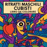 Ritratti maschili cubisti - Libro da colorare