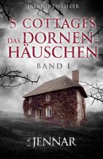 5 Cottages - Das Dornenhäuschen