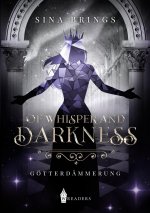 Of Whisper and Darkness