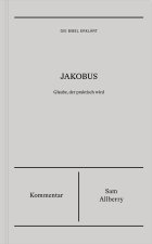 Jakobus | Kommentar (Die Bibel erklärt)