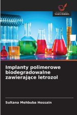 Implanty polimerowe biodegradowalne zawieraj¿ce letrozol