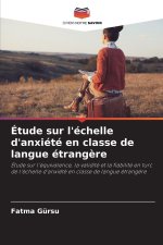 Étude sur l'échelle d'anxiété en classe de langue étrangère
