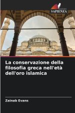 La conservazione della filosofia greca nell'età dell'oro islamica