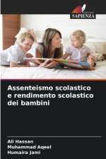 Assenteismo scolastico e rendimento scolastico dei bambini