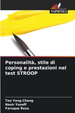 Personalità, stile di coping e prestazioni nel test STROOP