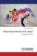 What Should We Dive Into Today?