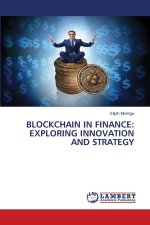 BLOCKCHAIN IN FINANCE: EXPLORING INNOVATION AND STRATEGY