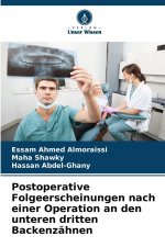 Postoperative Folgeerscheinungen nach einer Operation an den unteren dritten Backenzähnen