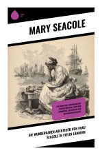 Die wunderbaren Abenteuer von Frau Seacole in vielen Ländern