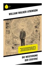 Die Meisterung der Existenz