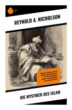 Die Mystiker des Islam