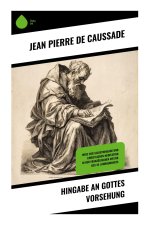 Hingabe an Gottes Vorsehung