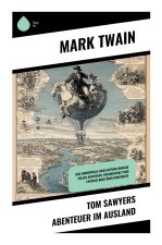 Tom Sawyers Abenteuer im Ausland