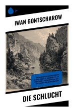 Die Schlucht