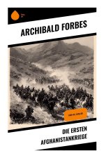 Die ersten Afghanistankriege