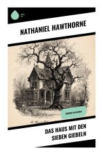Das Haus mit den sieben Giebeln