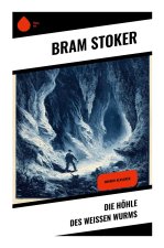 Die Höhle des weißen Wurms